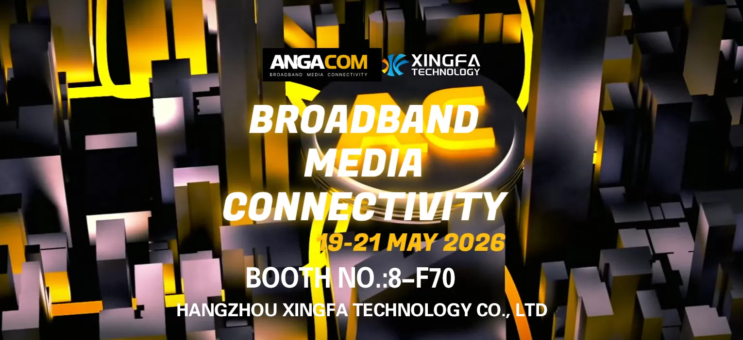 Visit Xingfa Technology at ANGACOM 2026.jpg
